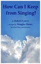 How Can I Keep from Singing? SSAATTBB choral sheet music cover